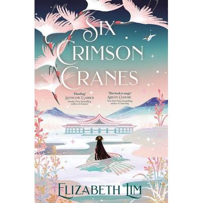 Six Crimson Cranes, Taschenbuch von Elizabeth Lim, Hodder And Stoughton