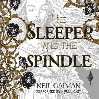 The Sleeper and the Spindle - Neil Gaiman, Audio, 9780062435132