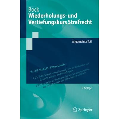 Wiederholungs- und Vertiefungskurs Strafrecht, Taschenbuch von Dennis Bock, Springer Berlin, 978-3-662-67453-6