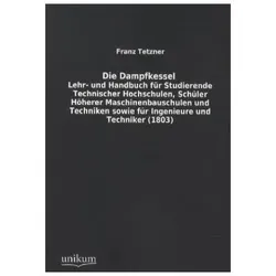 Die Dampfkessel, Ratgeber von Franz Tetzner