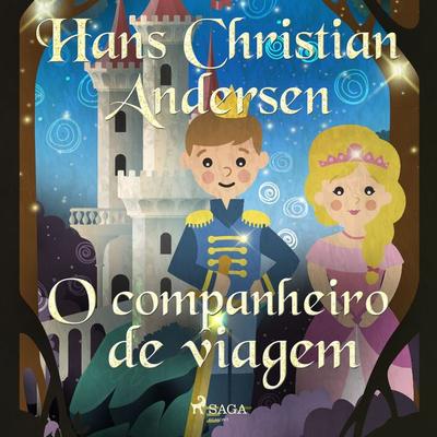 O companheiro de viagem - Hans Christian Andersen, Audio, 9788726422948