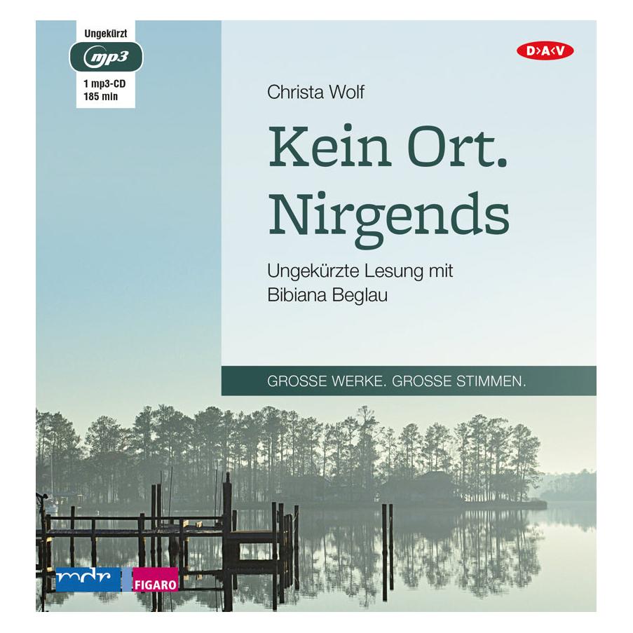 Audio Verlag Kein Ort. Nirgends (Christa Wolf, Deutsch) (6813223)