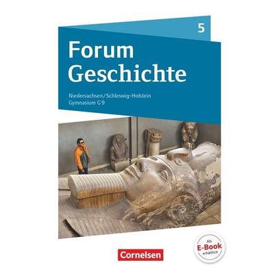 Forum Geschichte - Neue Ausgabe - Gymnasium Niedersachsen / Schleswig-Holstein - Ausgabe ab 2016 - 5. Schuljahr, Gebundene Ausgabe von Dirk