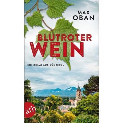 Blutroter Wein, Taschenbuch von Max Oban, Aufbau TB