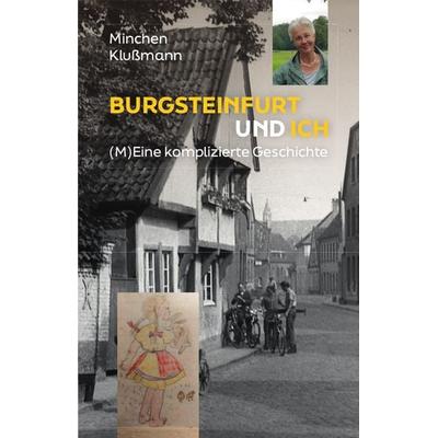 Burgsteinfurt und ich, Taschenbuch von Minchen Klussmann, Biografie, 978-3-937772-45-5