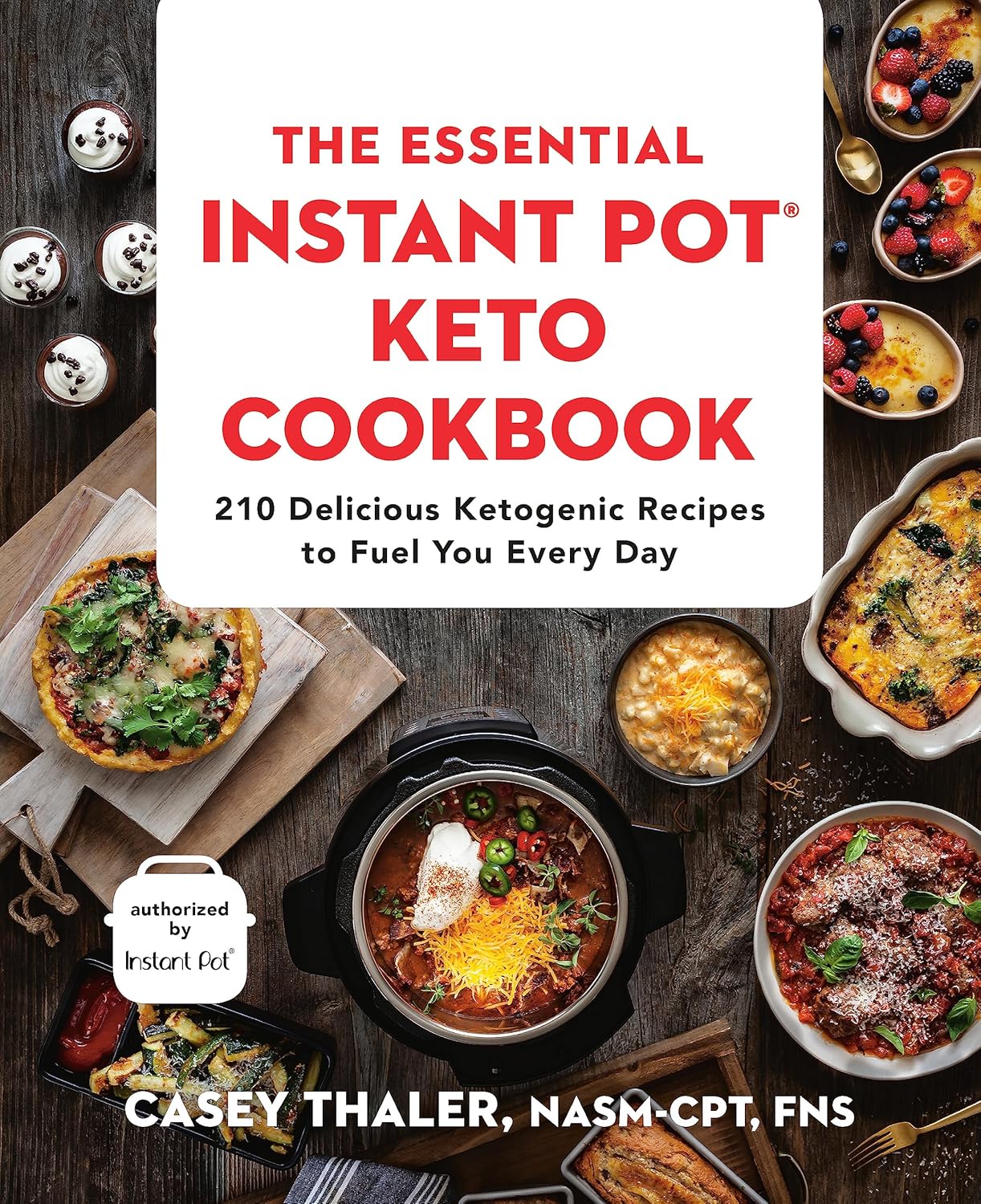 Grand Central Publishing The Essential Instant Pot Keto Cookbook by Casey Thaler - 210 Ketogenic Recipes - Paperback - Adult Cookbook