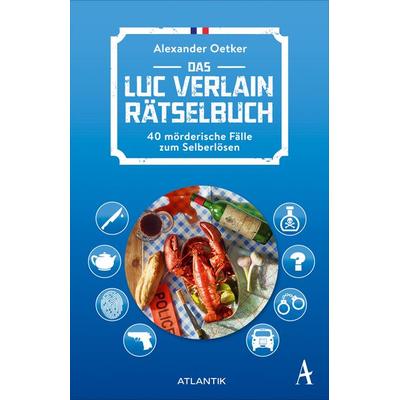 Das Luc Verlain Rätselbuch, Taschenbuch von Alexander Oetker,Annekatrin Baumann, Atlantik Verlag
