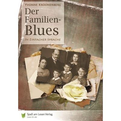 Der Familien-Blues, Taschenbuch von Yvonne Kroonenberg, Spaß am Lesen, 978-3-944668-02-4