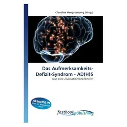 Das Aufmerksamkeits- Defizit-Syndrom - AD(H)S, Fachbücher