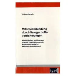 Mitarbeiterbindung durch Belegschafts-Versicherungen, Fachbücher von Tatjana Herleth