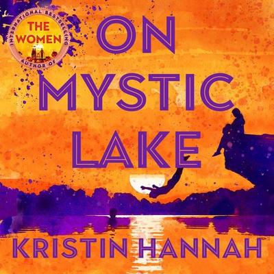 On Mystic Lake - Kristin Hannah, Audio, 9781035094448