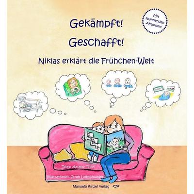 Gekämpft! Geschafft!, Gebundene Ausgabe von Ariane Thiel, Manuela Kinzel Verlag, 978-3-95544-139-5