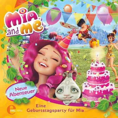 Folge 3: Eine Geburtstagsparty für Mia (Das Original-Hörspiel zum Buch) - Sibylle Gassner, Audio, 4029759161004