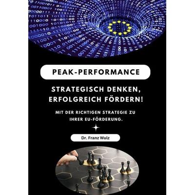 Strategisch denken, erfolgreich fördern!, Taschenbuch von Franz Wulz, Epubli, 978-3-565-01215-2