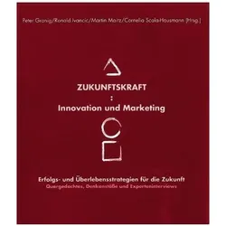 Zukunftskraft : Innovation und Marketing, Sachbücher von Johannes Heyn