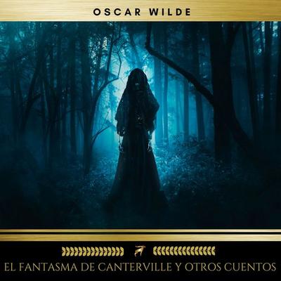 El Fantasma de Canterville y otros cuentos - Oscar Wilde, Audio, 9782378981464