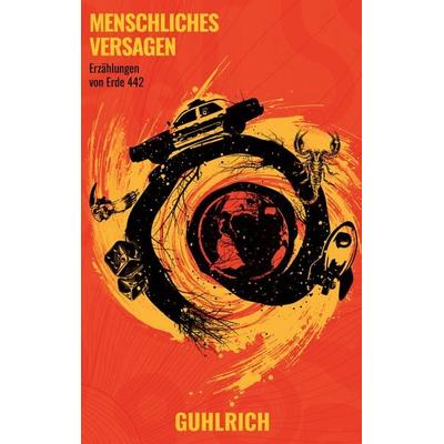 Menschliches Versagen, Taschenbuch von Oliver Elsner, BoD – Books on Demand, 978-3-8192-6187-9