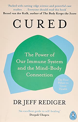 Rediger, Dr Jeff - Cured: The Power of Our Immune System and the Mind-Body Connection - Preis vom 07.10.2026 11:45:10 h