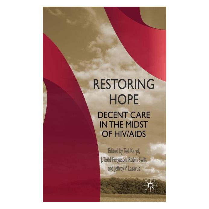 Palgrave Macmillan Uk Restoring Hope (Englisch, Hardcover, J. Lazarus, R. Swift, T. Ferguson, T. Karpf) (63048456)