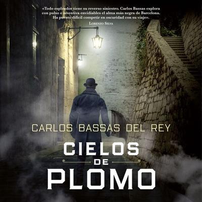 Cielos de plomo - Carlos Bassas Del Rey, Audio, 9789180446402