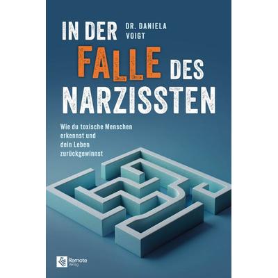 In der Falle des Narzissten, Taschenbuch von Daniela Voigt, Remote Verlag