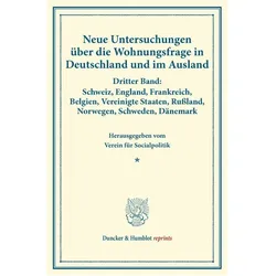 Neue Untersuchungen über die Wohnungsfrage in Deutschland und im Ausland., Fachbücher