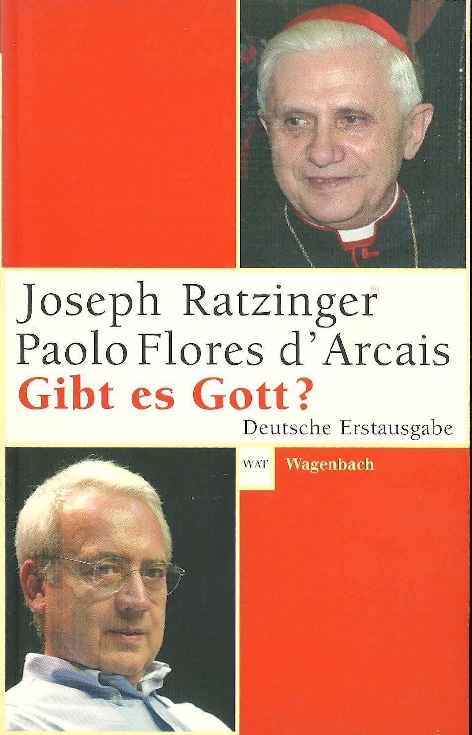 Joseph Ratzinger - Gibt es Gott? Wahrheit, Glaube, Atheismus (Wagenbachs andere Taschenbücher) - Preis vom 11.10.2026 03:10:56 h
