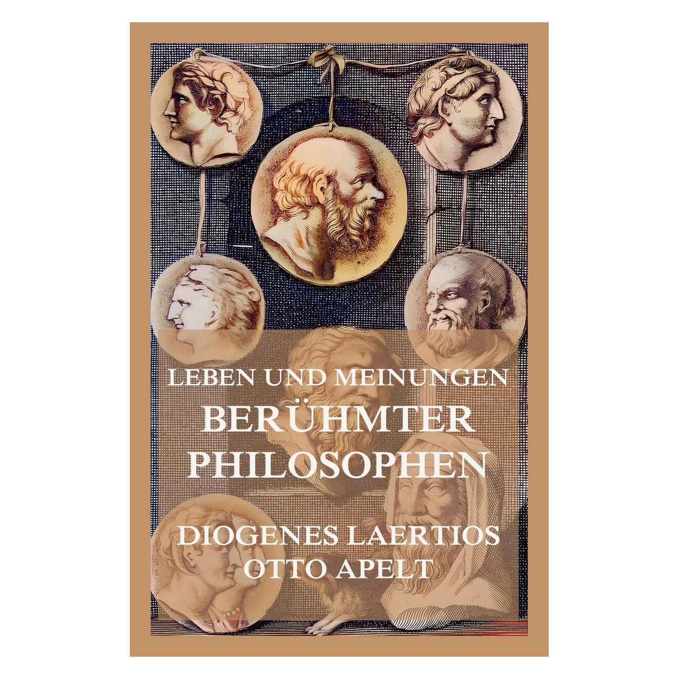 Jazzybee Leben und Meinungen berühmter Philosophen (Deutsch, Softcover, Diogenes Laertios, Otto Apelt) (57052789)