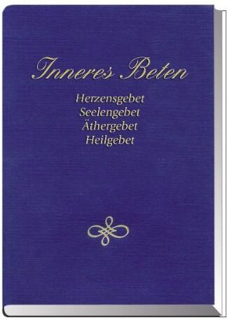 Gabriele - Inneres Beten: Herzensgebet Seelengebet Äthergebet Heilgebet - Preis vom 10.10.2026 11:48:34 h