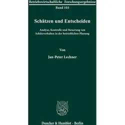 Schätzen und Entscheiden., Fachbücher von Jan-Peter Lechner