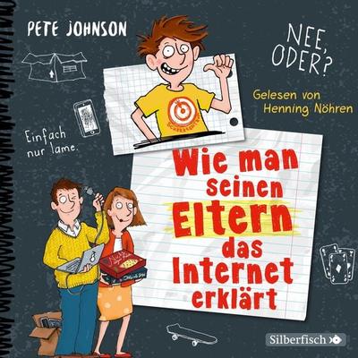 Wie man seinen Eltern das Internet erklärt (Eltern 4) - Pete Johnson, Audio, 9783844926095