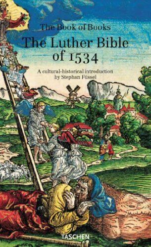 Stephan Füssel - Luther Bibel: Der komplette Nachdruck von Luthers Standardwerk von 1534 - Preis vom 11.10.2026 03:10:56 h