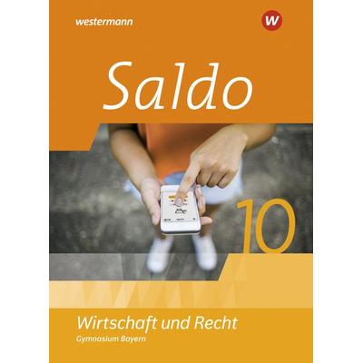 Saldo - Wirtschaft und Recht -Ausgabe 2024 für Gymnasien in Bayern, Gebundene Ausgabe von Claudia Besendorfer,Philipp Dull,Ute Heim,Susanne