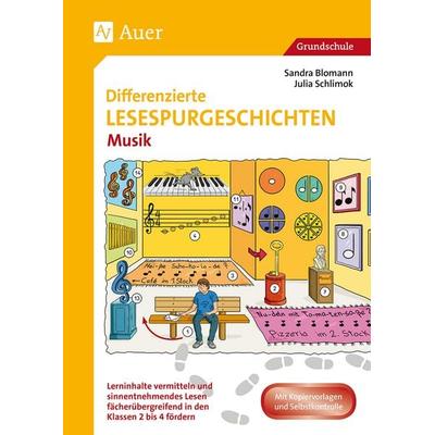 Differenzierte Lesespurgeschichten Musik, Geheftet von Sandra Blomann,Julia Schlimok, Auer Verlag in der AAP Lehrerwelt GmbH, 978-3-403-08172-2