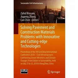 Solving Pavement and Construction Materials Problems with Innovative and Cutting-edge Technologies, Fachbücher