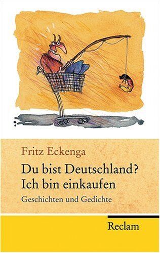 Fritz Eckenga - Du bist Deutschland? Ich bin einkaufen: Geschichten und Gedichte - Preis vom 17.10.2026 19:25:27 h