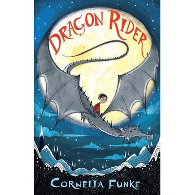 Dragon Rider, Taschenbuch von Cornelia Funke, Scholastic Ltd., 978-1-911077-85-5