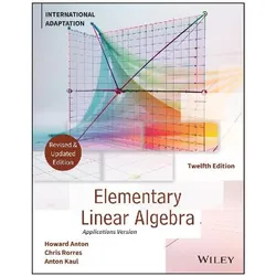 Elementary Linear Algebra, International Adaptation, Revised and Updated, Schulbücher von Howard Anton, Chris Rorres, Anton Kaul