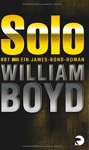 William Boyd - Solo: Ein James-Bond-Roman - Preis vom 02.10.2026 23:42:20 h