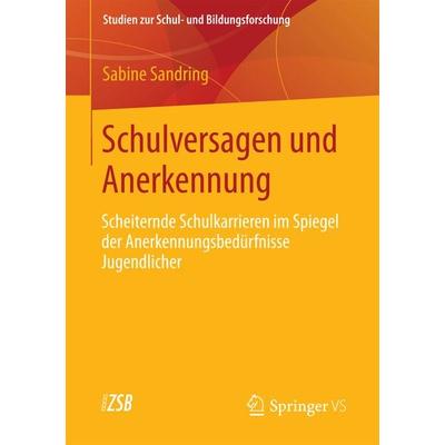 Schulversagen und Anerkennung, Taschenbuch von Sabine Sandring, Springer Fachmedien Wiesbaden GmbH, 978-3-531-18450-0