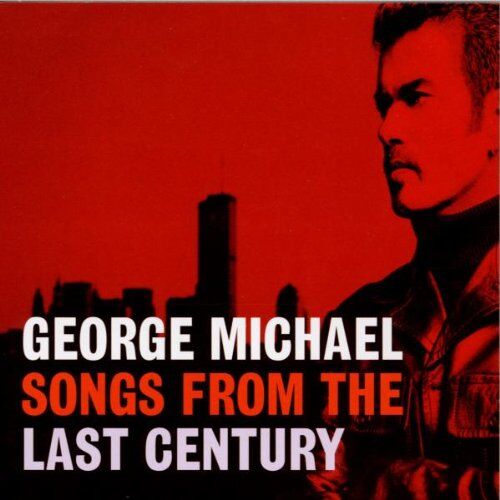 George Michael - Songs from the Last Century - Preis vom 08.10.2026 07:26:42 h