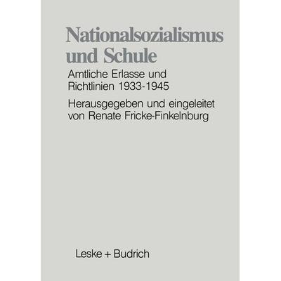 Nationalsozialismus und Schule, Taschenbuch von , VS Verlag für Sozialwissenschaften, 978-3-8100-0752-0
