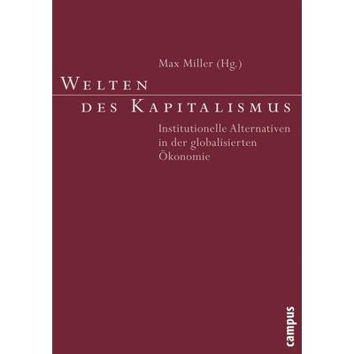 Welten des Kapitalismus, Taschenbuch von Max Miller, Campus, 978-3-593-37597-7