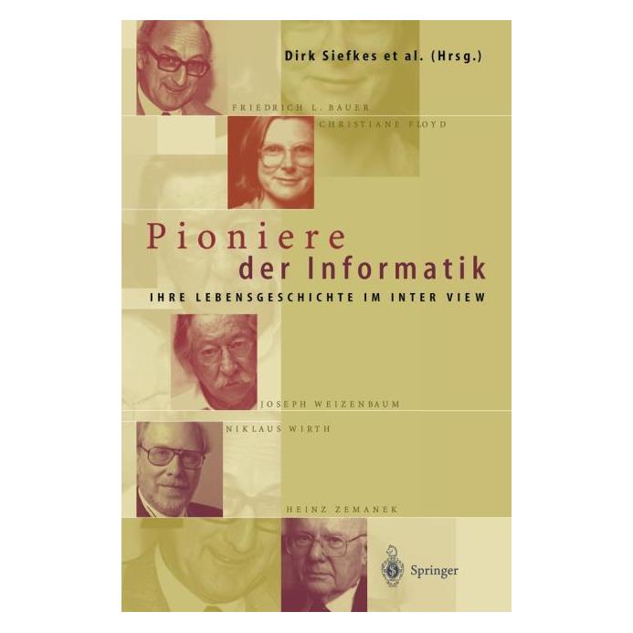 Springer Pioniere der Informatik (Deutsch, Softcover, Anette Braun, Dirk Siefkes, Heike Stach, Klaus Städtler, Peter Eulenhöfer) (55517173)