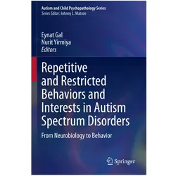 Repetitive and Restricted Behaviors and Interests in Autism Spectrum Disorders, Sachbücher von Nurit Yirmiya, Eynat Gal