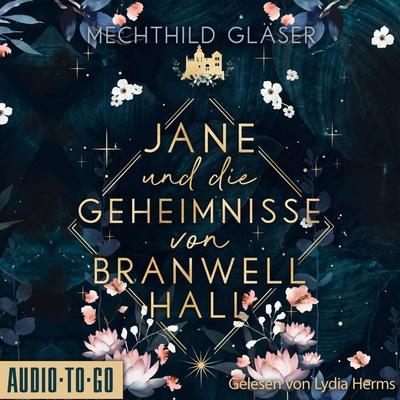 Jane und die Geheimnisse von Branwell Hall - Mechthild Gläser, Audio, 9783965196247