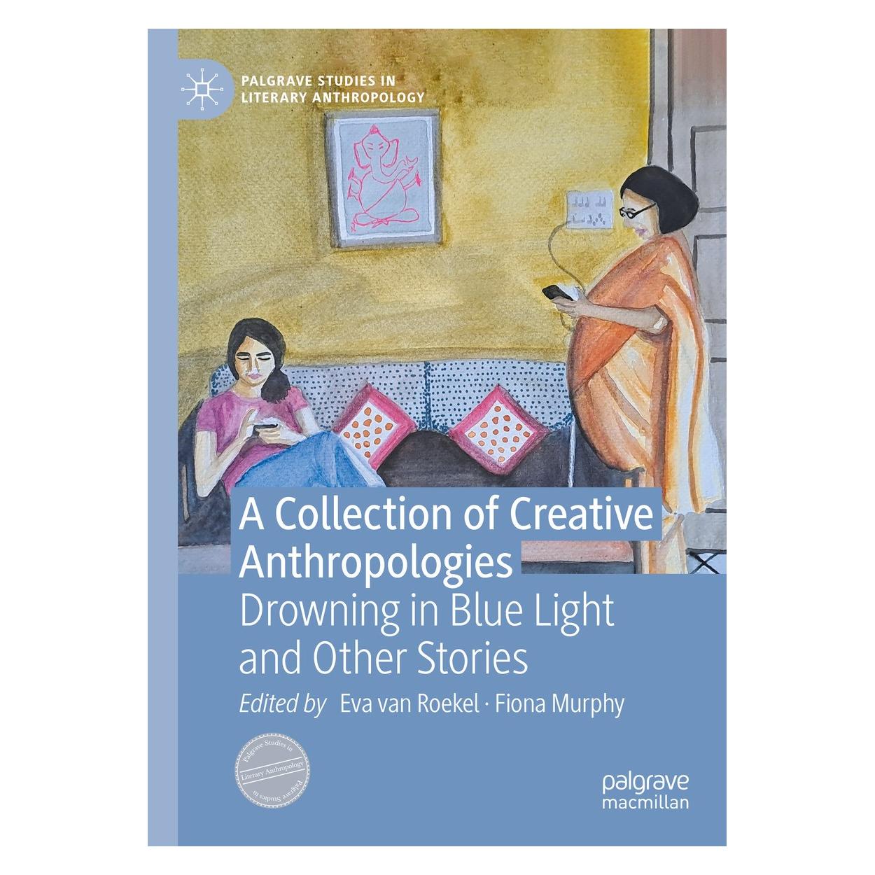 Springer A Collection of Creative Anthropologies (Englisch, Hardcover, Eva van Roekel, Fiona Murphy) (9783031551048)