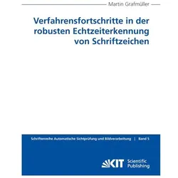 Verfahrensfortschritte in der robusten Echtzeiterkennung von Schriftzeichen, Fachbücher von Martin Grafmüller