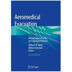 Aeromedical Evacuation, Fachbücher von William W. Hurd, William Beninati