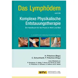 Das Lymphödem und die Komplexe Physikalische Entstauungstherapie, Fachbücher von Christian Schuchhardt, Felix Pritschow, Hans Pritschow